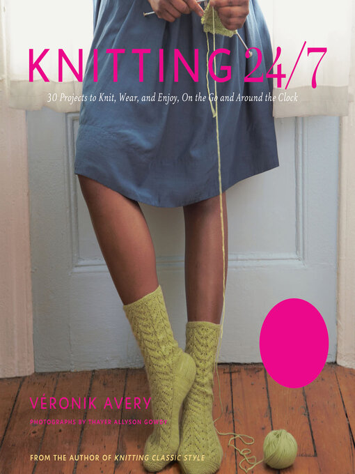Title details for Knitting 24/7 by Thayer Allyson Gowdy - Available